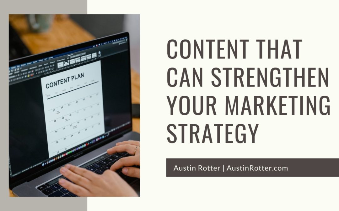 Content That Can Strengthen Your Marketing Strategy