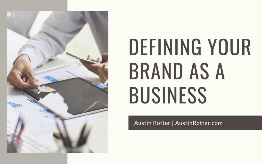 Defining Your Brand as a Business