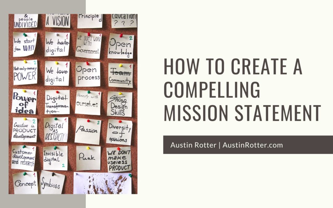 How to Create a Compelling Mission Statement