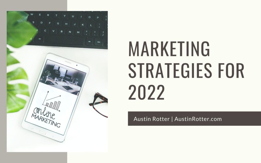 Marketing Strategies for 2022